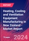 Heating, Cooling and Ventilation Equipment Manufacturing in New Zealand - Industry Market Research Report - Product Thumbnail Image