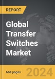 Transfer Switches - Global Strategic Business Report- Product Image