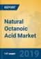 Natural Octanoic Acid Market Insights 2019, Analysis and Forecast Global and Chinese Market to 2024, by Manufacturers, Product Type, Application, Regions and Technology - Product Thumbnail Image