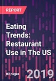 Eating Trends: Restaurant Use in The US- Product Image