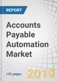 Accounts Payable Automation Market by Component (Solution and Services), Organization Size, Deployment Type, Vertical (Consumer Goods and Retail, BFSI, IT and Telecom, and Manufacturing), and Region - Global Forecast to 2024- Product Image