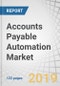 Accounts Payable Automation Market by Component (Solution and Services), Organization Size, Deployment Type, Vertical (Consumer Goods and Retail, BFSI, IT and Telecom, and Manufacturing), and Region - Global Forecast to 2024 - Product Thumbnail Image