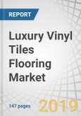 Luxury Vinyl Tiles (LVT) Flooring Market by Type (Rigid, Flexible), End-Use Sector (Residential, Non-residential), and Region (North America, Asia Pacific, Europe, Middle East & Africa, and South America) - Global Forecast to 2024- Product Image