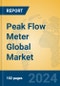 Peak Flow Meter Global Market Insights 2024, Analysis and Forecast to 2029, by Manufacturers, Regions, Technology, Application, Product Type - Product Image