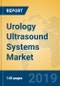 Urology Ultrasound Systems Market Insights 2019, Analysis and Forecast Global and Chinese Market to 2024, by Manufacturers, Product Type, Application, Regions and Technology - Product Image