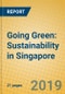 Going Green: Sustainability in Singapore - Product Thumbnail Image