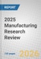 2025 Manufacturing Research Review - Product Thumbnail Image
