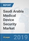 Saudi Arabia Medical Device Security Market: Prospects, Trends Analysis, Market Size and Forecasts up to 2025 - Product Thumbnail Image