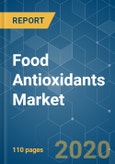 Food Antioxidants Market Growth, Trends and Forecasts (2020 - 2025)- Product Image