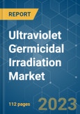 Ultraviolet Germicidal Irradiation Market - Growth, Trends, COVID-19 Impact, and Forecasts (2022 - 2027)- Product Image