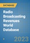 Radio Broadcasting Revenues World Database - Product Image