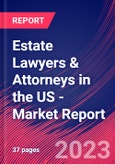 Estate Lawyers & Attorneys in the US - Industry Market Research Report- Product Image