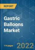 Gastric Balloons Market - Growth, Trends, COVID-19 Impact, and Forecasts (2022 - 2027)- Product Image