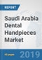 Saudi Arabia Dental Handpieces Market: Prospects, Trends Analysis, Market Size and Forecasts up to 2025 - Product Image