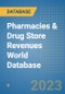 Pharmacies & Drug Store Revenues World Database - Product Image