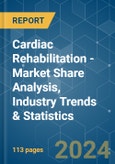 Cardiac Rehabilitation - Market Share Analysis, Industry Trends & Statistics, Growth Forecasts 2019 - 2029- Product Image