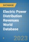 Electric Power Distribution Revenues World Database - Product Image