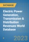 Electric Power Generation, Transmission & Distribution Revenues World Database - Product Image