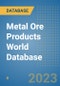 Metal Ore Products World Database - Product Image