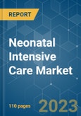 Neonatal Intensive Care Market - Growth, Trends, and Forecasts (2020 - 2025)- Product Image