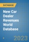 New Car Dealer Revenues World Database - Product Image