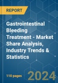 Gastrointestinal Bleeding Treatment - Market Share Analysis, Industry Trends & Statistics, Growth Forecasts 2019 - 2029- Product Image