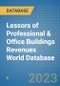 Lessors of Professional & Office Buildings Revenues World Database - Product Image