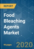 Food Bleaching Agents Market - Growth, Trends, and Forecast (2020 - 2025)- Product Image