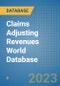 Claims Adjusting Revenues World Database - Product Image