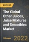 The Global Other Juices, Juice Mixtures and Smoothies Market and the Impact of COVID-19 in the Medium Term - Product Image