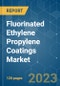 Fluorinated Ethylene Propylene (FEP) Coatings Market - Growth, Trends, COVID-19 Impact, and Forecasts (2023 - 2028) - Product Image