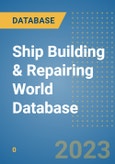 Ship Building & Repairing World Database- Product Image