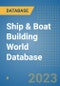 Ship & Boat Building World Database - Product Image