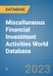 Miscellaneous Financial Investment Activities World Database - Product Image
