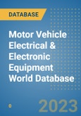 Motor Vehicle Electrical & Electronic Equipment World Database- Product Image