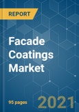 Facade Coatings Market - Growth, Trends, COVID-19 Impact, and Forecasts (2021 - 2026)- Product Image