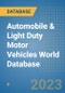 Automobile & Light Duty Motor Vehicles World Database - Product Image