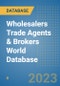 Wholesalers Trade Agents & Brokers World Database - Product Image