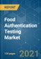 Food Authentication Testing Market - Growth, Trends, COVID-19 Impact, and Forecasts (2021 - 2026) - Product Image