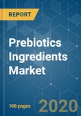 Prebiotics Ingredients Market- Growth, Trend and Forecast (2020 - 2025)- Product Image