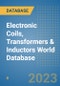 Electronic Coils, Transformers & Inductors World Database - Product Image