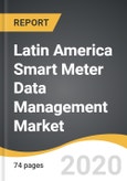 Latin America Smart Meter Data Management Market 2019-2027- Product Image