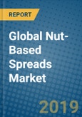 Global Nut-Based Spreads Market 2019-2025- Product Image