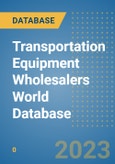 Transportation Equipment Wholesalers World Database- Product Image