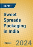 Sweet Spreads Packaging in India- Product Image