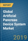 Global Artificial Pancreas Device System Market 2019-2025- Product Image