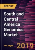 South and Central America Genomics Market to 2027 - Regional Analysis and Forecasts By Technology; Application; End User and Country- Product Image