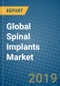Global Spinal Implants Market 2019-2025 - Product Thumbnail Image