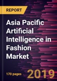 Asia Pacific Artificial Intelligence in Fashion Market to 2027 - Regional Analysis and Forecasts by Offerings; Deployment; Application; End-User Industry- Product Image