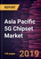 Asia Pacific 5G Chipset Market to 2027 - Regional Analysis and Forecasts by Operation Frequency; Product; End-User - Product Thumbnail Image